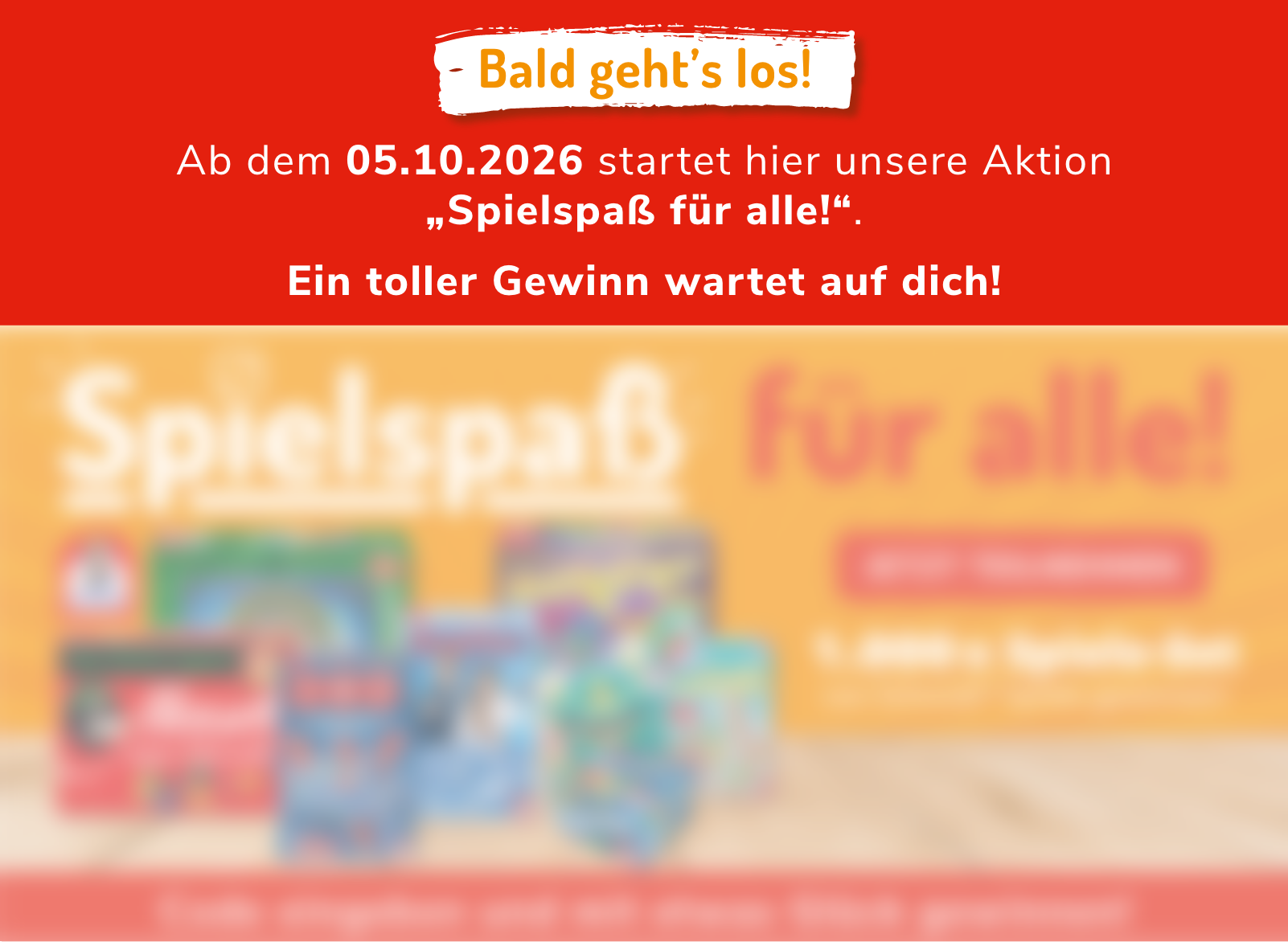 Bald geht’s los: Am 05.10.2026 startet Spielspaß für alle.
